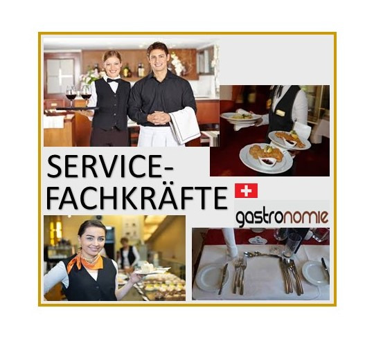 Servicefachkräfte-Gastro 100% (CH) - per sofort/laufend