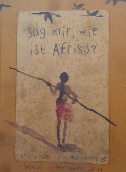 Sellier, Sag mir, wie ist Afrika ?