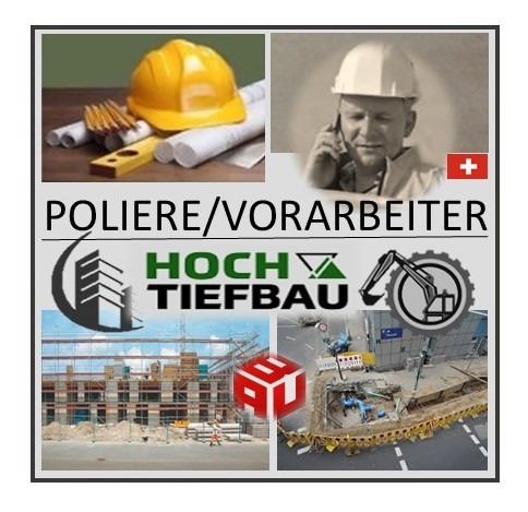 Poliere/Vorarbeiter Hoch/Tief 100% (CH-Kt. Deutsch-Schweiz)