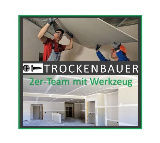 Trockenbauer 2er-Team CH-Kt. ZH/Winterthur - per sofort